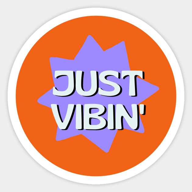 Just Vibing Sticker by Lasso Print